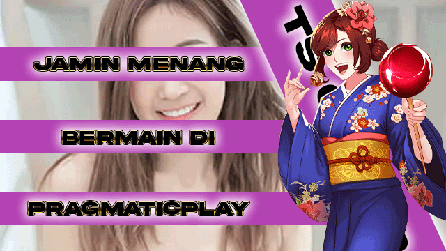 Jamin Menang Bermain Di Pragmaticplay