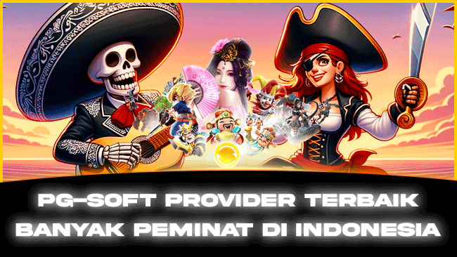 PG-Soft Provider Terbaik Banyak Peminat DI Indonesia