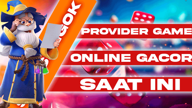 Provider Game Online Gacor Saat Ini