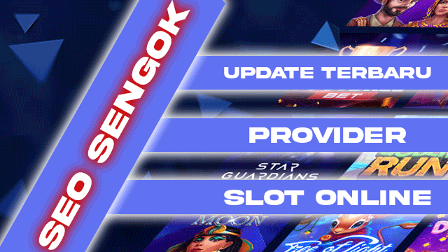 Update Terbaru Provider Slot Online