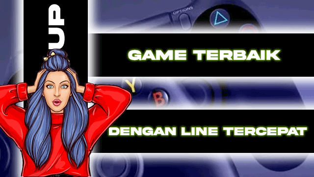 Game Terbaik Dengan Line Tercepat