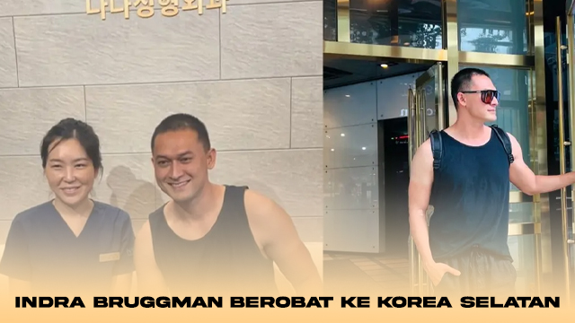 Indra Bruggman Berobat ke Korea Selatan